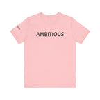 Inspirational Short Sleeve Tee - Ambitious
