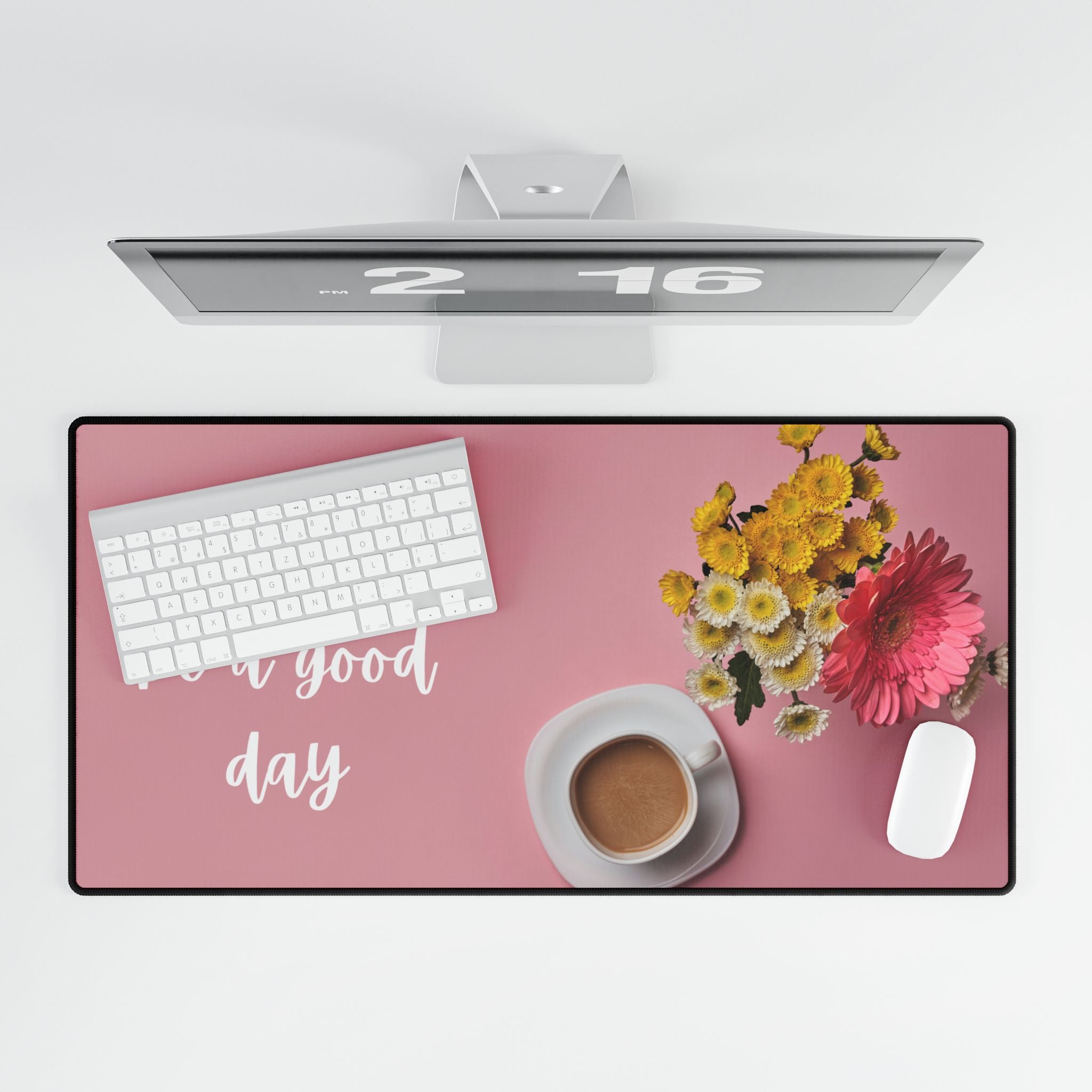 Desk Mat - Today will be a good day, Bright & Cheerful Summer Design for Home Office and College Students