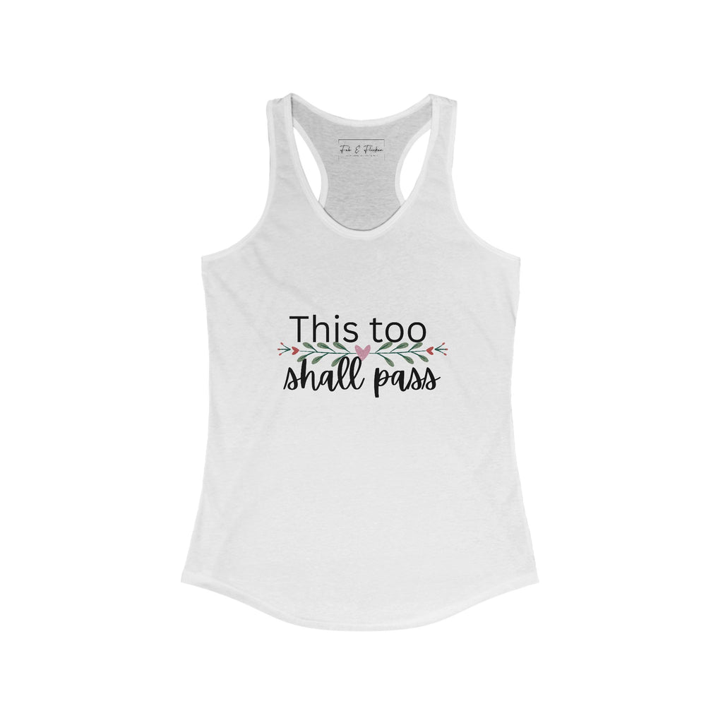 Inspirational Women's Racerback Tank - This Too Shall Pass