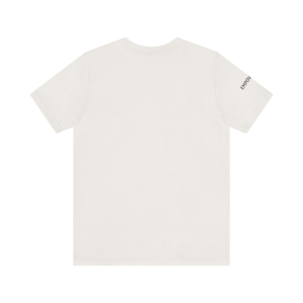 Inspirational Short Sleeve Tee - Empowered
