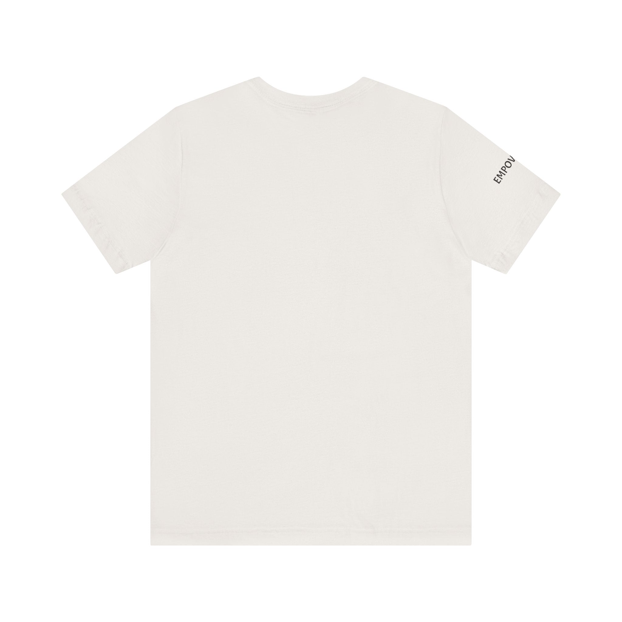 Inspirational Short Sleeve Tee - Empowered