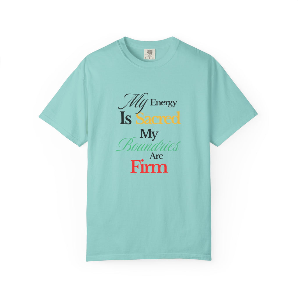 Comfort Colors Empowerment T-shirt, Positive Energy Tee, Personal Boundaries Top, Self-Care Apparel, Authenticity Clothing