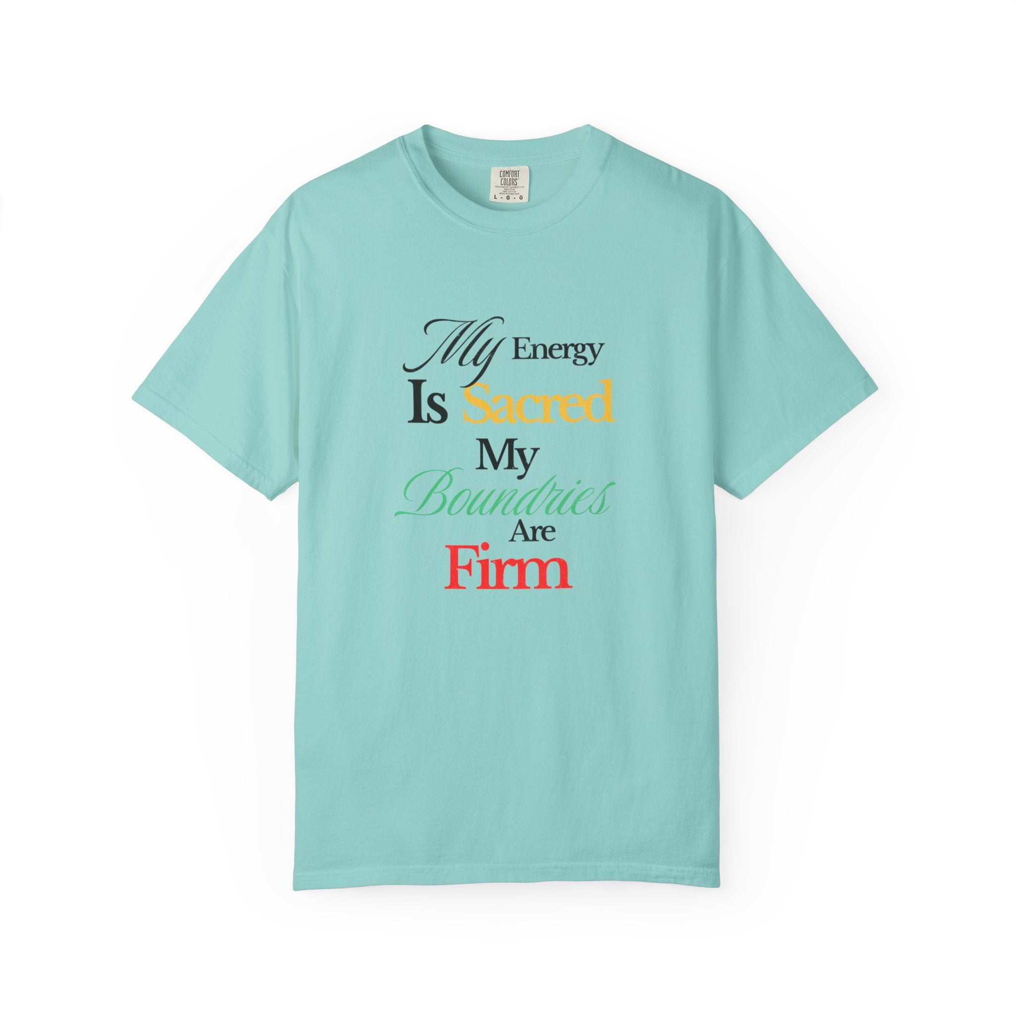 Comfort Colors Empowerment T-shirt, Positive Energy Tee, Personal Boundaries Top, Self-Care Apparel, Authenticity Clothing