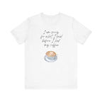 Coffee Lovers Tee - "I Am Sorry for What I Said Before I Had My Coffee" - Unisex Jersey Short Sleeve T-Shirt
