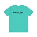 Inspirational Short Sleeve Tee - Confident