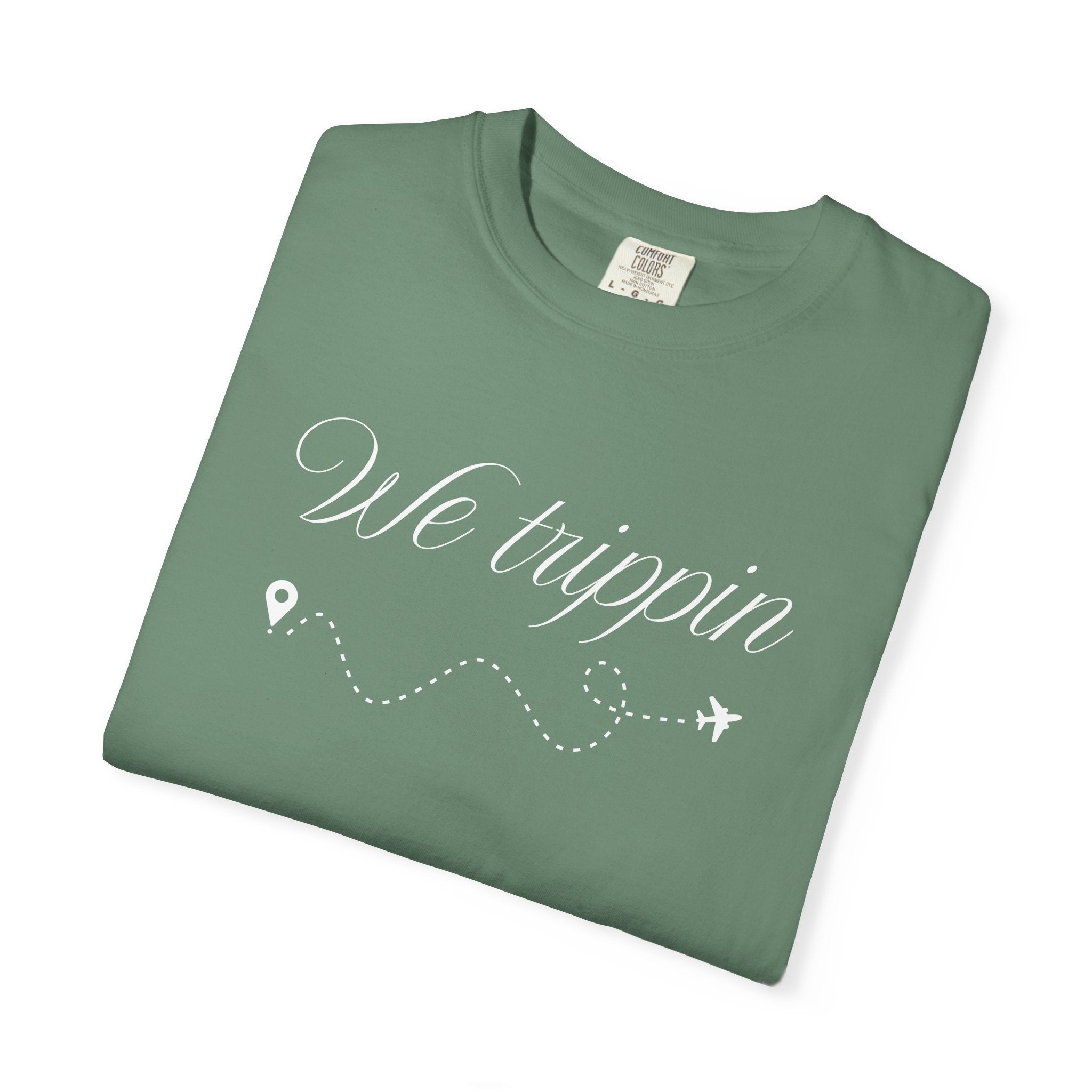 Comfort Colors Garment-Dyed Travel T-Shirt - 'We Trippin' & 'The Key to Happiness'