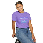 Comfort Colors Positive Vibes Unisex Garment-Dyed T-Shirt