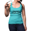 Inspirational Women's Racerback Tank - This Too Shall Pass