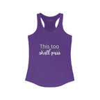 Inspirational Women's Racerback Tank - This Too Shall Pass