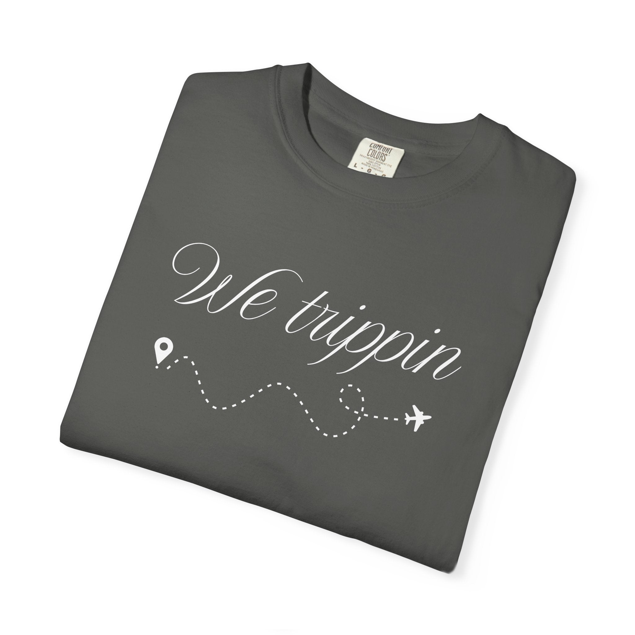 Comfort Colors Garment-Dyed Travel T-Shirt - 'We Trippin' & 'The Key to Happiness'