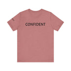 Inspirational Short Sleeve Tee - Confident