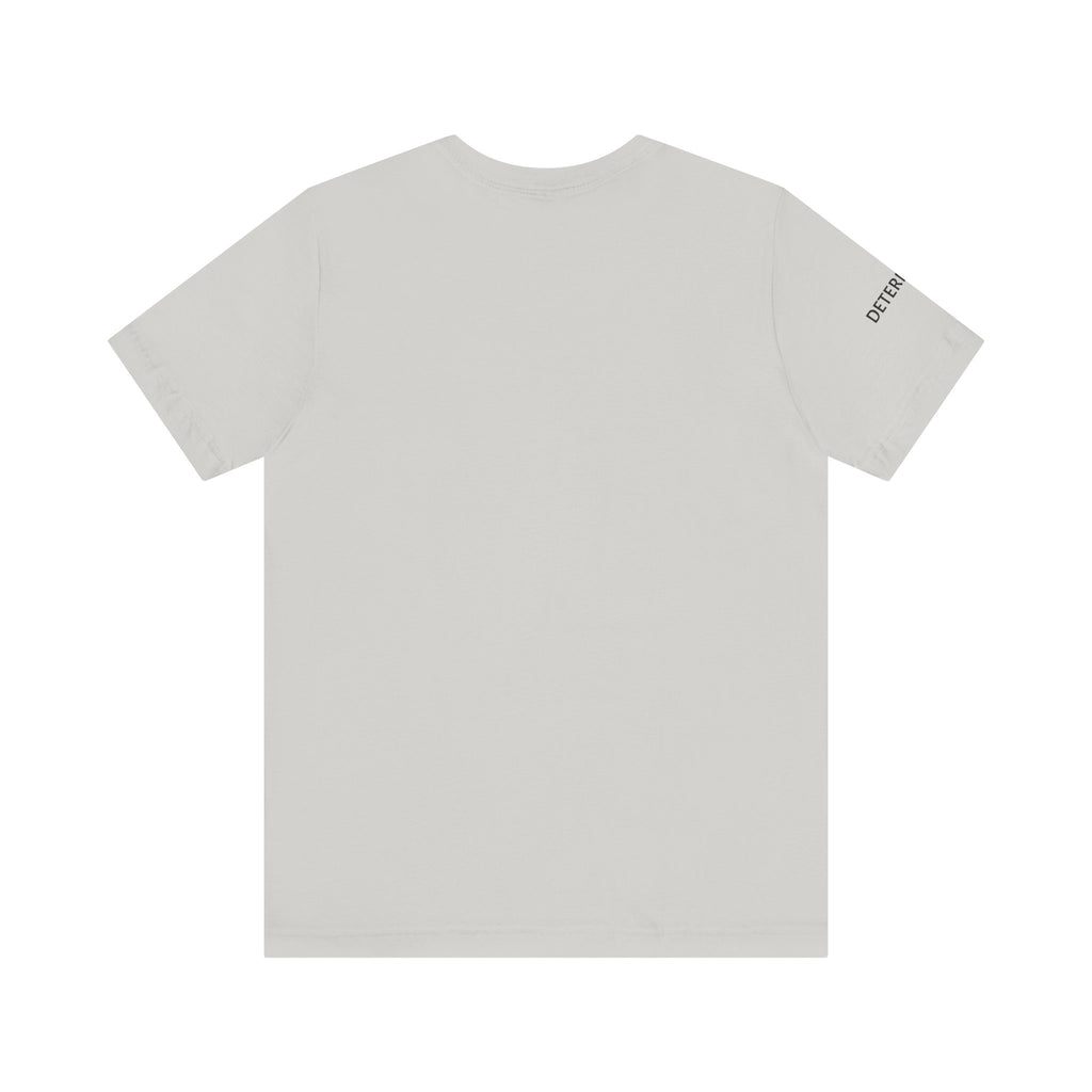 Inspirational Short Sleeve Tee - Determined
