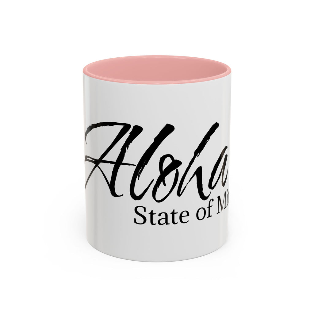 Mug - Aloha State of Mind Coffee Mug 11oz