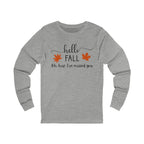 Fall Long Sleeve Tee, Cozy Autumn Shirt, Unisex Graphic Tee, Seasonal Apparel, Thanksgiving Gift, Hello Fall Shirt