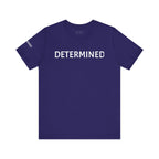 Inspirational Short Sleeve Tee - Determined