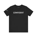 Inspirational Short Sleeve Tee - Confident