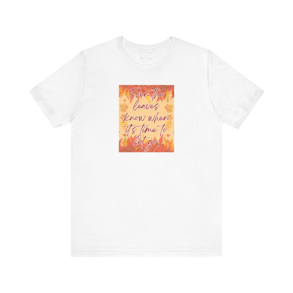 Fall Leaves Inspirational Tee