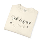 Comfort Colors Garment-Dyed Travel T-Shirt - 'We Trippin' & 'The Key to Happiness'